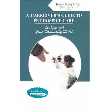 A Caregiver's Guide to Pet Hospice Care