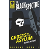 Ghosts in the Asylum