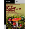 Natural Poisons and Venoms: Fungal and Microbial Toxins