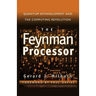 The Feynman Processor: Quantum Entanglement and the Computing Revolution