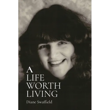 A Life Worth Living