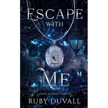 Escape with Me: A Standalone Time-Travel Historical Romance