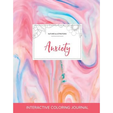 Adult Coloring Journal: Anxiety (Nature Illustrations, Bubblegum)