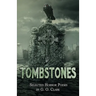 Tombstones: Selected Horror Poems