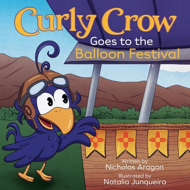 Curly Crow Goes to the Balloon Festival: A Children's Book About Facing Fear for Kids Ages 4-8