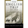 The English Trip of 1910: Toronto, Sir Henry Pellatt, the Queen's Own Rifles and the Press Gang