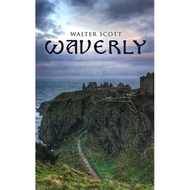Waverly: Historical Novel