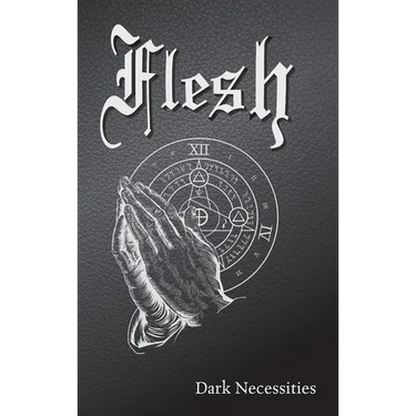 Flesh: Dark Necessities