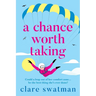 A Chance Worth Taking