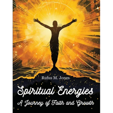 Spiritual Energies - A Journey of Faith and Growth