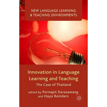 Innovation in Language Learning and Teaching: The Case of Thailand