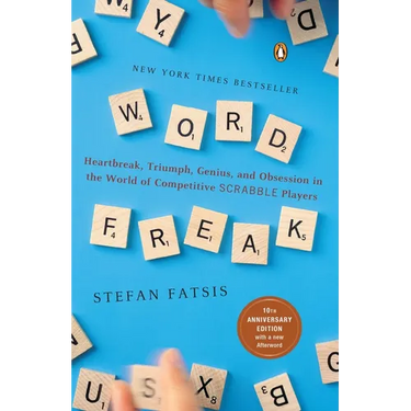 Word Freak: Heartbreak, Triumph, Genius, and Obsession in the World of Competitive Scrabble Players