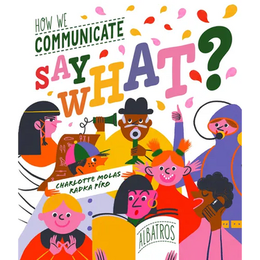Say What? How We Communicate