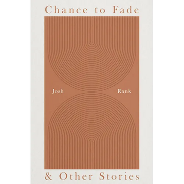 Chance to Fade & Other Stories