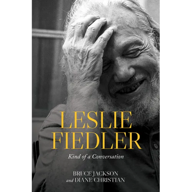 Leslie Fiedler: Kind of a Conversation
