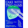 The Lake With Two Dams