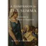 A Companion to the Summa-Volume II: The Pursuit of Happiness