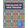 Geometric coloring books for adults relaxation - 50 geometric patterns coloring: Shapes and patterns of coloring