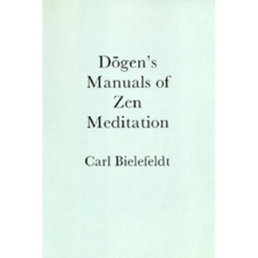 Dogen's Manuals of Zen Meditation