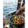 50 Meals on a Boat/Camper Recipes for Home