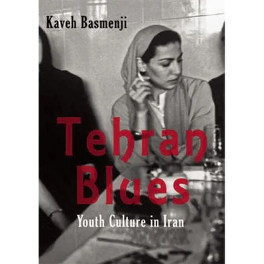 Tehran Blues: Youth Culture in Iran