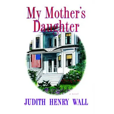 My Mother's Daughter