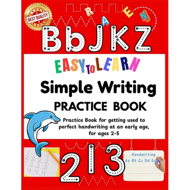 Easy to Learn Simple Writing Practice Book: Best for preschool learning activities Excellent homeschool essentials Essential as kindergarten books or