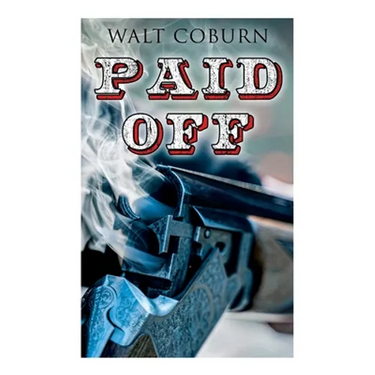 Paid Off: A Western Adventure