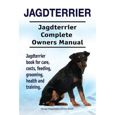 Jagdterrier. Jagdterrier Complete Owners Manual. Jagdterrier book for care, costs, feeding, grooming, health and training.