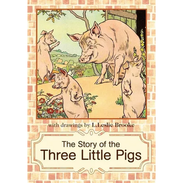 The Story of the Three Little Pigs: L. Leslie Brooke