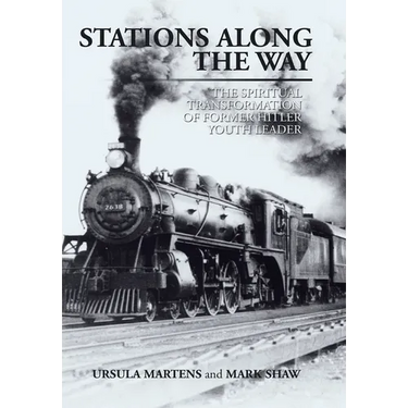 Stations Along the Way: The Spiritual Transformation of Former Hitler Youth Leader