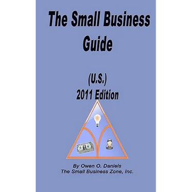 The Small Business Guide (U.S.) 2011 Edition