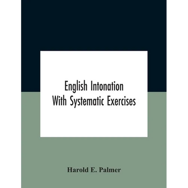 English intonation; with systematic exercises