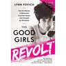 The Good Girls Revolt: How the Women of Newsweek Sued Their Bosses and Changed the Workplace