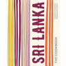 Sri Lanka: The Cookbook
