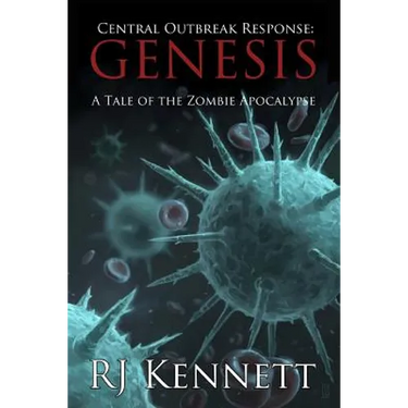 Central Outbreak Response: Genesis: A Tale of the Zombie Apocalypse