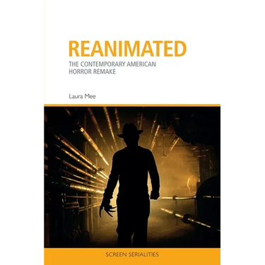 Reanimated: The Contemporary American Horror Remake