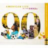 American Life in the 1990s