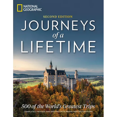Journeys of a Lifetime, Second Edition: 500 of the World's Greatest Trips