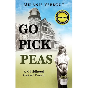 Go Pick Peas: A Childhood Out of Touch