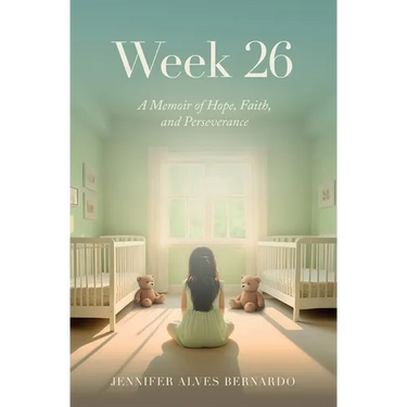 Week 26: A Memoir of Hope, Faith, and Perseverance