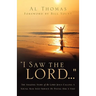 I Saw the Lord...