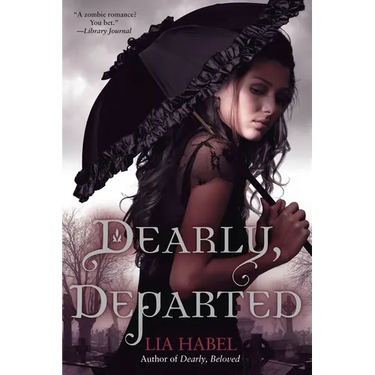 Dearly, Departed: A Zombie Novel