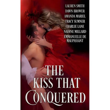 The Kiss that Conquered