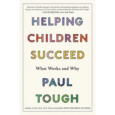 Helping Children Succeed: What Works and Why