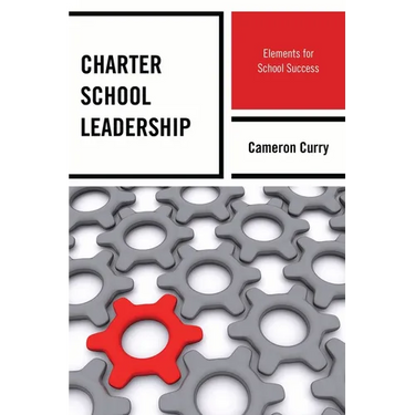 Charter School Leadership: Elements for School Success