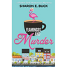 Flamingos and Murder