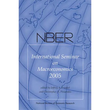 Nber International Seminar on Macroeconomics 2005