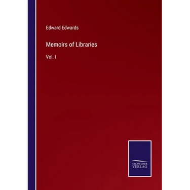 Memoirs of Libraries: Vol. I