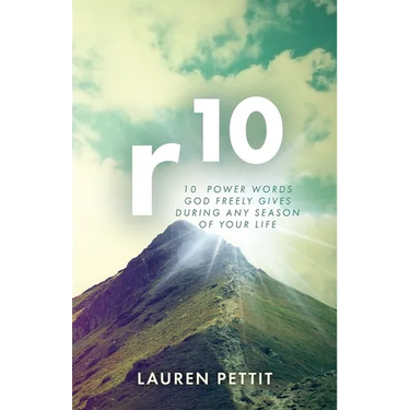 r10: 10 Power Words God Freely Gives During Any Season of Your Life